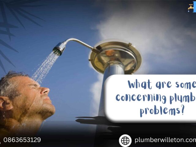 What are some concerning plumbing problems?